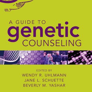 A Guide to Genetic Counseling 2nd Edition by Uhlmann
