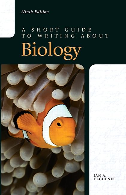 A Short Guide to Writing about Biology 9th Edition by Jan A. Pechenik