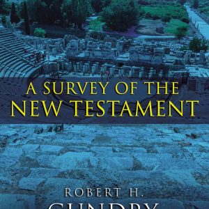 A Survey of the New Testament 5th Edition
