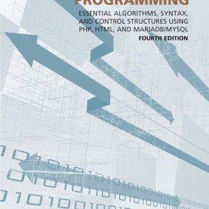 A Web-Based Introduction to Programming Essential Algorithms, Syntax, ... 4th Edition