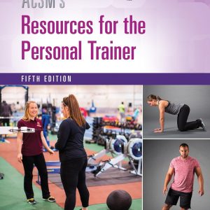 ACSM's Resources for the Personal Trainer 5th Edition
