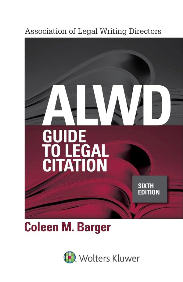 ALWD Guide to Legal Citation 6th Edition