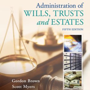 Administration of Wills, Trusts, and Estates 5th Edition
