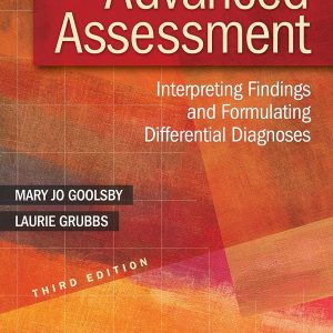 Advanced Assessment Interpreting Findings and Formulating Differential Diagnoses 3rd Edition