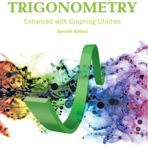Algebra and Trigonometry Enhanced with Graphing Utilities 7th Edition