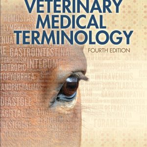 An Illustrated Guide to Veterinary Medical Terminology 4th Edition