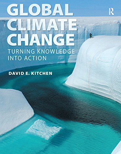 Global Climate Change: Turning Knowledge Into Action 1st Edition (Online Access)