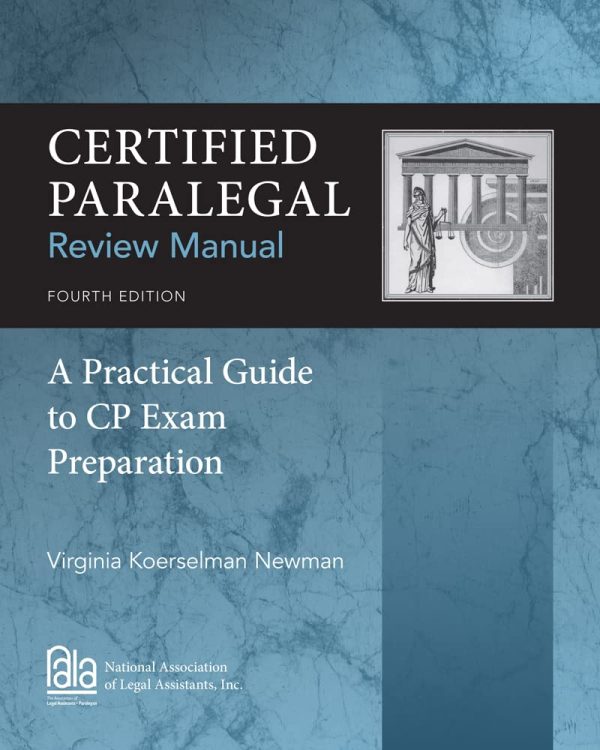 Certified Paralegal Review Manual: A Practical Guide to CP Exam Preparation 4th Edition (Online Access)