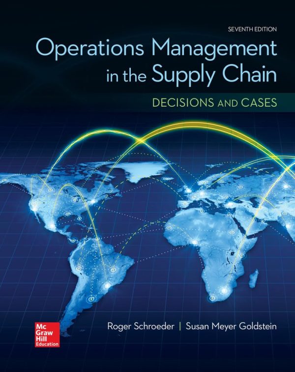 Operations Management In The Supply Chain: Decisions & Cases 7th Edition (Online Access)