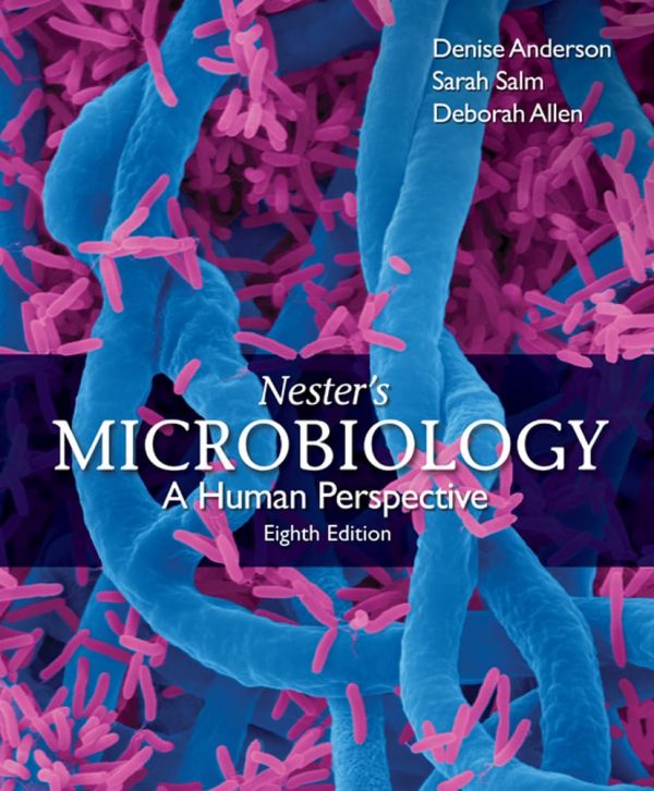 Nester's Microbiology: A Human Perspective 8th Edition (Online Access)