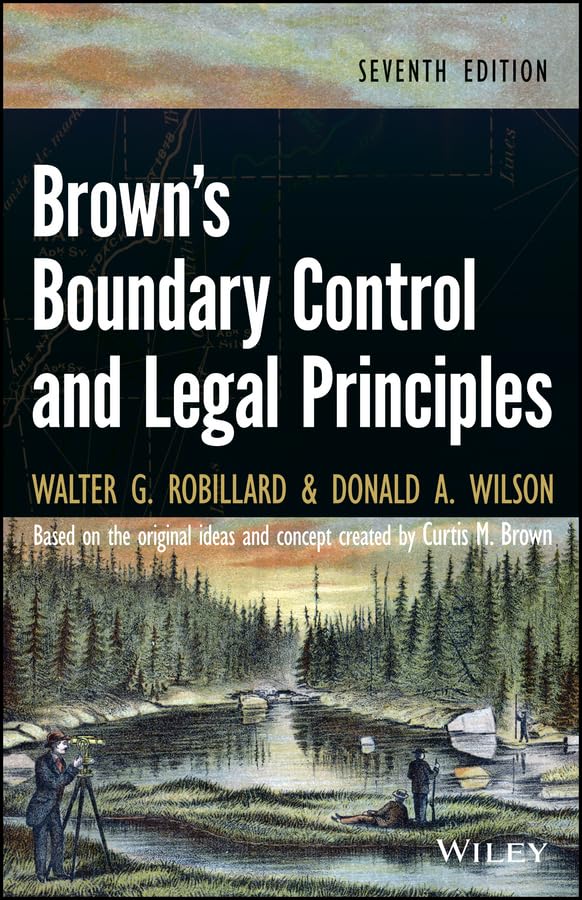 Brown's Boundary Control and Legal Principles 7th Edition (Online Access)