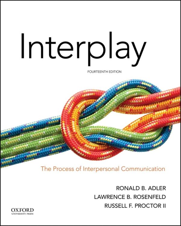 Interplay: The Process of Interpersonal Communication 14th Edition (Online Access)