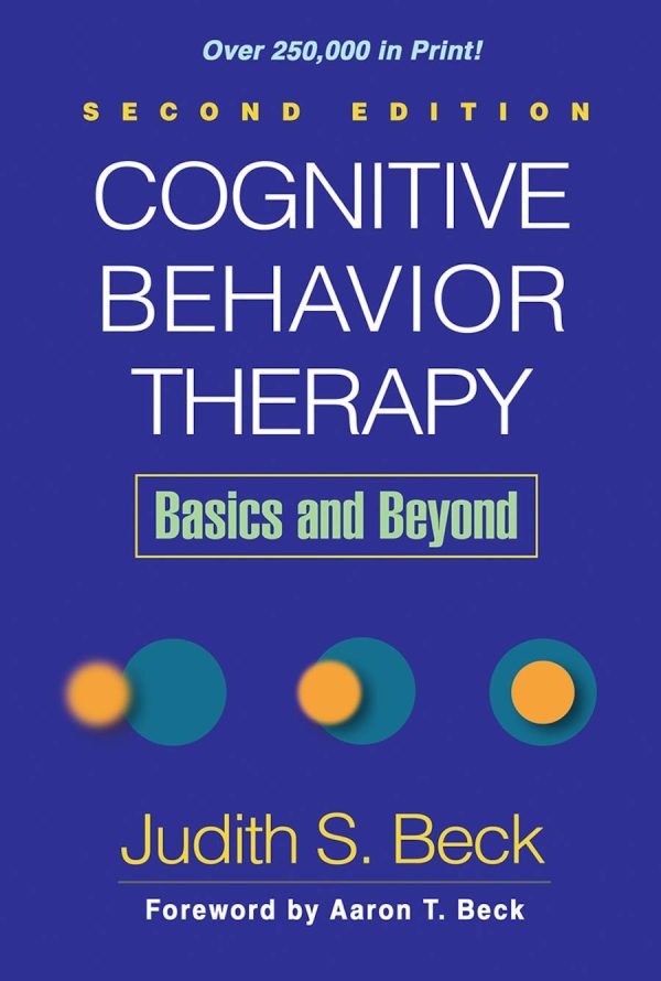 Cognitive Behavior Therapy, Second Edition: Basics and Beyond 2nd Edition (Online Access)