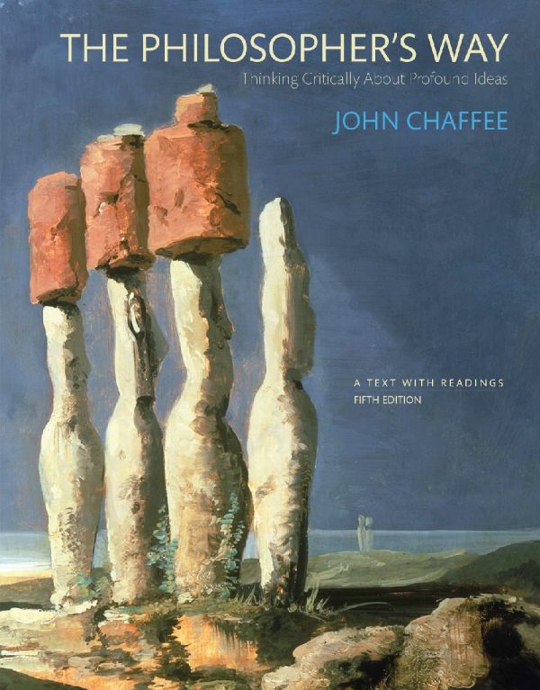 Philosopher's Way, The: Thinking Critically About Profound Ideas 5th Edition (Online Access)