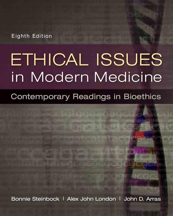 Ethical Issues in Modern Medicine: Contemporary Readings in Bioethics 8th Edition (Online Access)