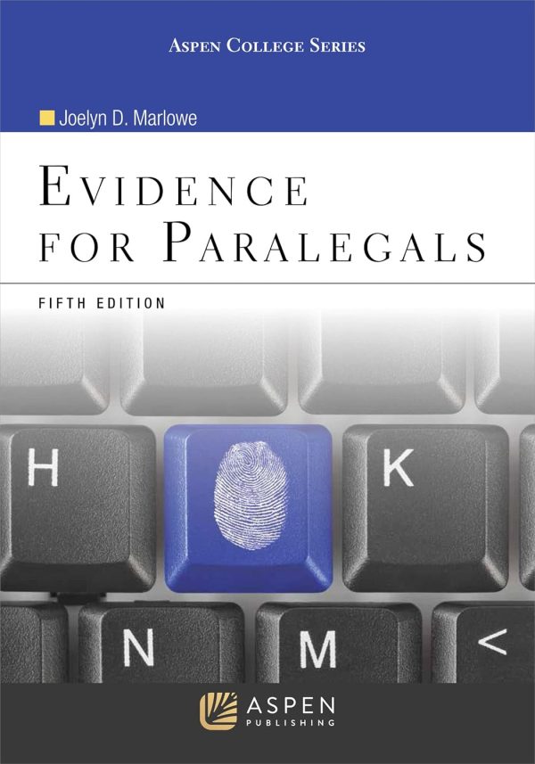 Evidence for Paralegals (Aspen College Series) 5th Edition (Online Access)