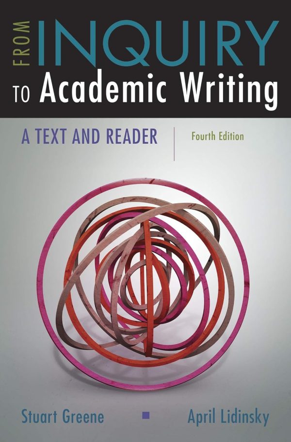 From Inquiry to Academic Writing: A Text and Reader 4th Edition (Online Access)