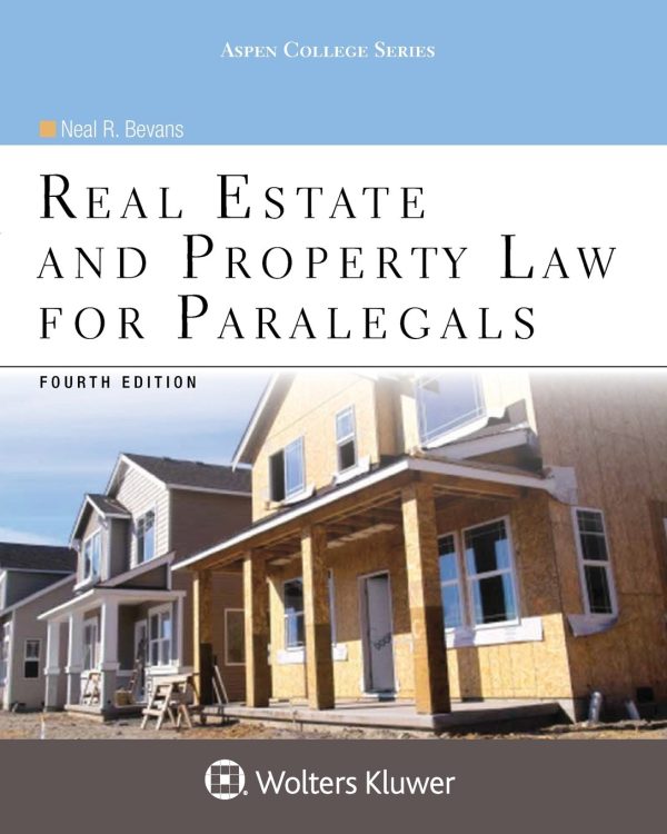 Real Estate and Property Law for Paralegals, Fourth Edition 4th Edition (Online Access)
