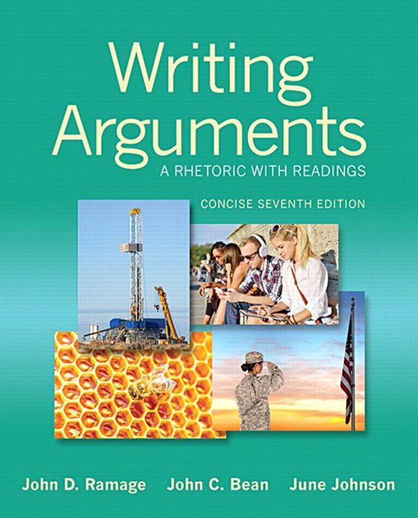 Writing Arguments: A Rhetoric with Readings, Concise Edition 7th Edition (Online Access)