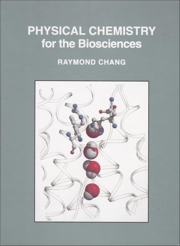 Physical Chemistry for the Biosciences 1st Edition (Online Access)