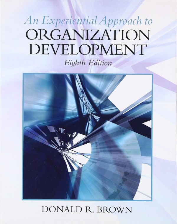 An Experiential Approach to Organization Development 8th Edition (Online Access)
