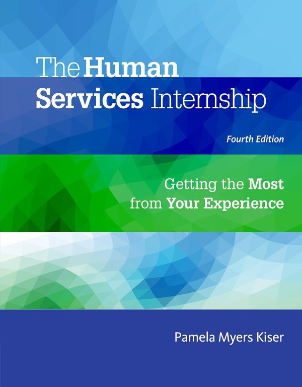 The Human Services Internship: Getting the Most from Your Experience 4th Edition (Online Access)