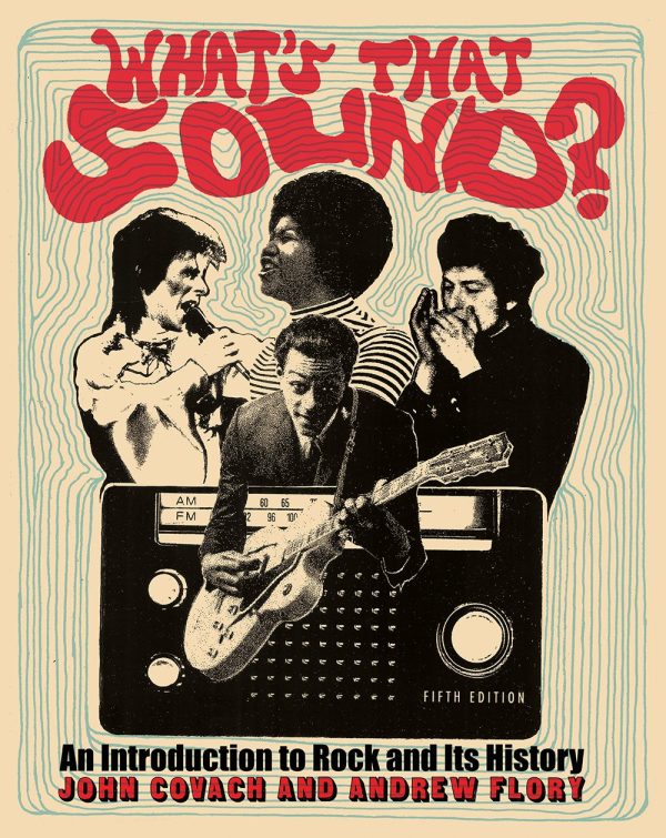 What's That Sound?: An Introduction to Rock and Its History 5th Edition (Online Access)