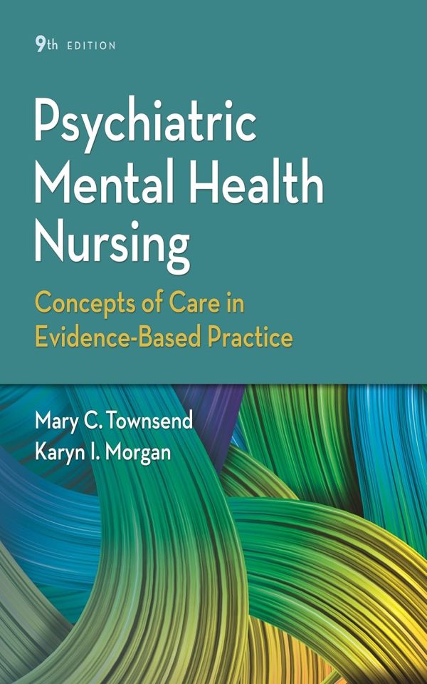 Psychiatric Mental Health Nursing: Concepts of Care in Evidence-Based Practice 9th Edition (Online Access)