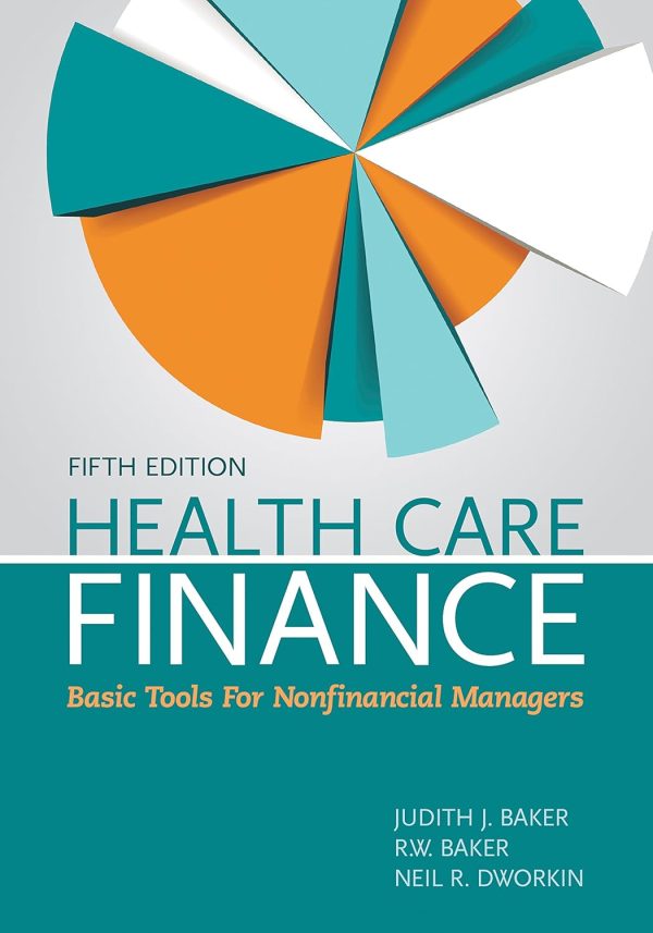 Health Care Finance: Basic Tools for Nonfinancial Managers 5th Edition (Online Access)