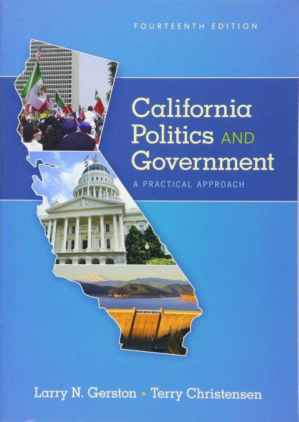 California Politics and Government: A Practical Approach 14th Edition (Online Access)