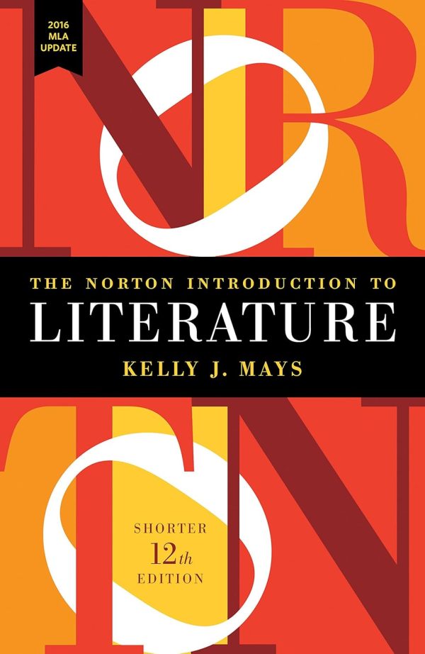 The Norton Introduction to Literature with 2016 MLA Update Shorter 12th Edition (Online Access)