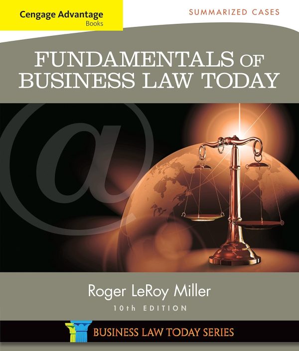 Cengage Advantage Books: Fundamentals of Business Law Today: Summarized Cases 10th Edition (Online Access)