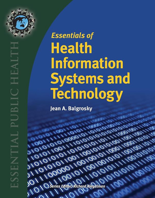 Essentials of Health Information Systems and Technology 1st Edition (Online Access)