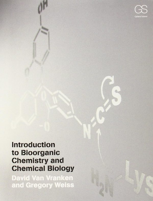Introduction to Bioorganic Chemistry and Chemical Biology 1st Edition (Online Access)
