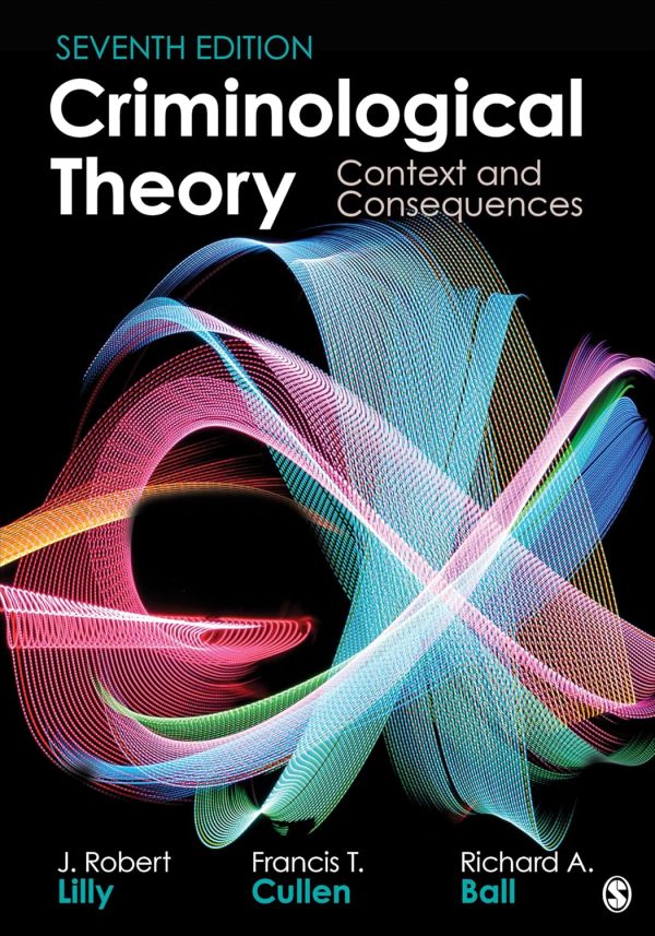 Criminological Theory: Context and Consequences 7th Edition (Online Access)