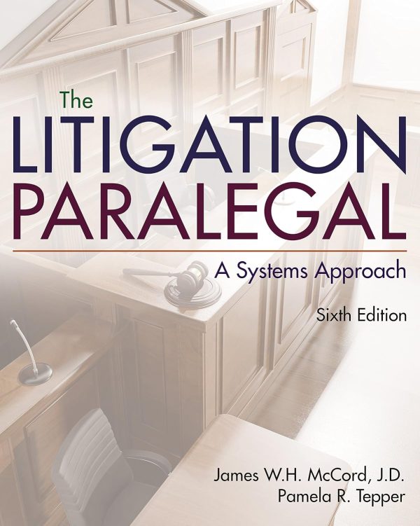 The Litigation Paralegal: A Systems Approach 6th Edition (Online Access)