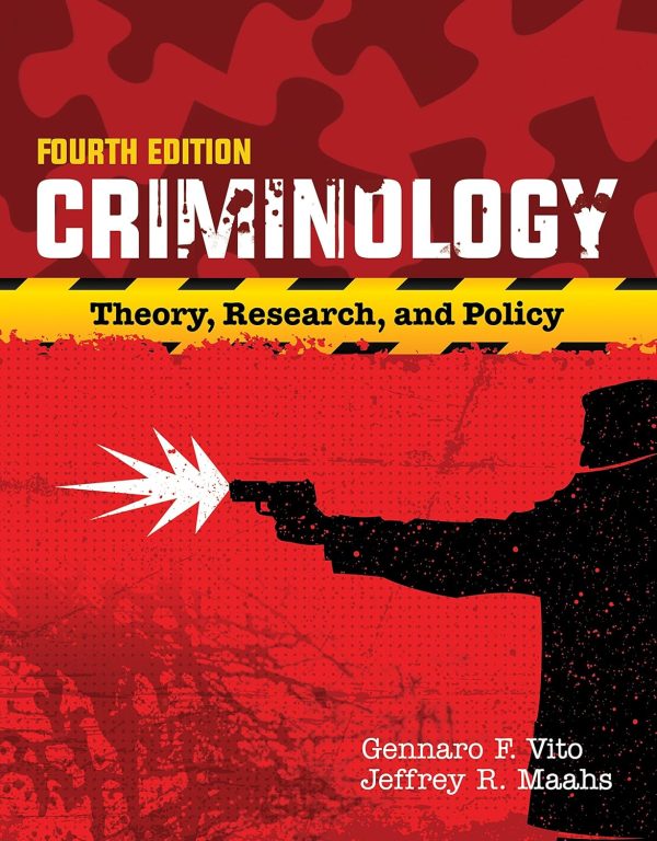 Criminology: Theory, Research, and Policy 4th Edition (Online Access)