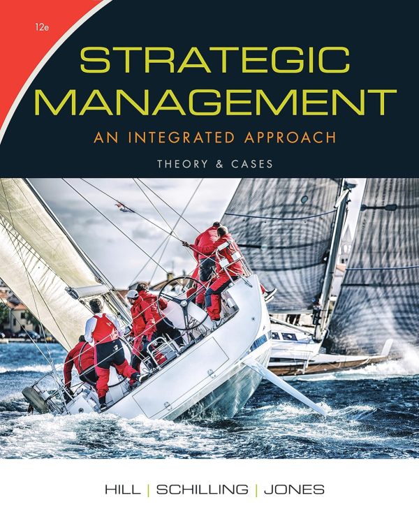 Strategic Management: Theory & Cases: An Integrated Approach 12th Edition (Online Access)