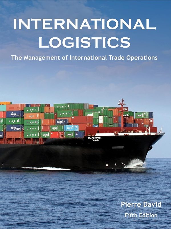 International Logistics: The Management of International Trade Operations 5th Edition (Online Access)