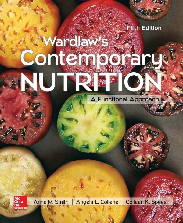 Wardlaw's Contemporary Nutrition: A Functional Approach 5th Edition (Online Access)