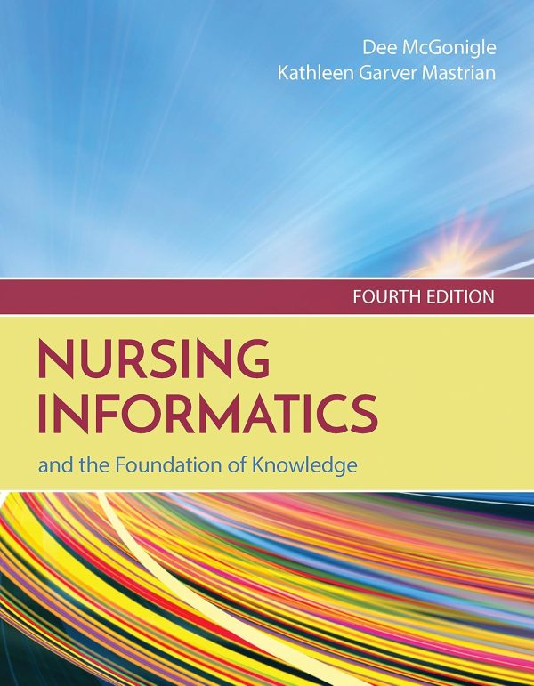 Nursing Informatics and the Foundation of Knowledge 4th Edition (Online Access)