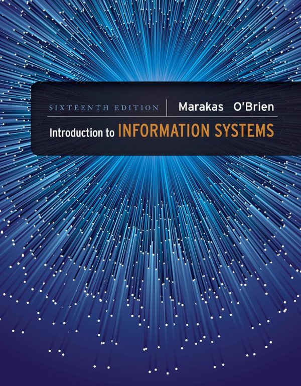 Introduction to Information Systems 16th Edition (Online Access)