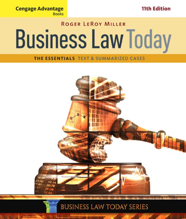 Cengage Advantage Books: Business Law Today, The Essentials: Text and Summarized Cases 11th Edition (Online Access)