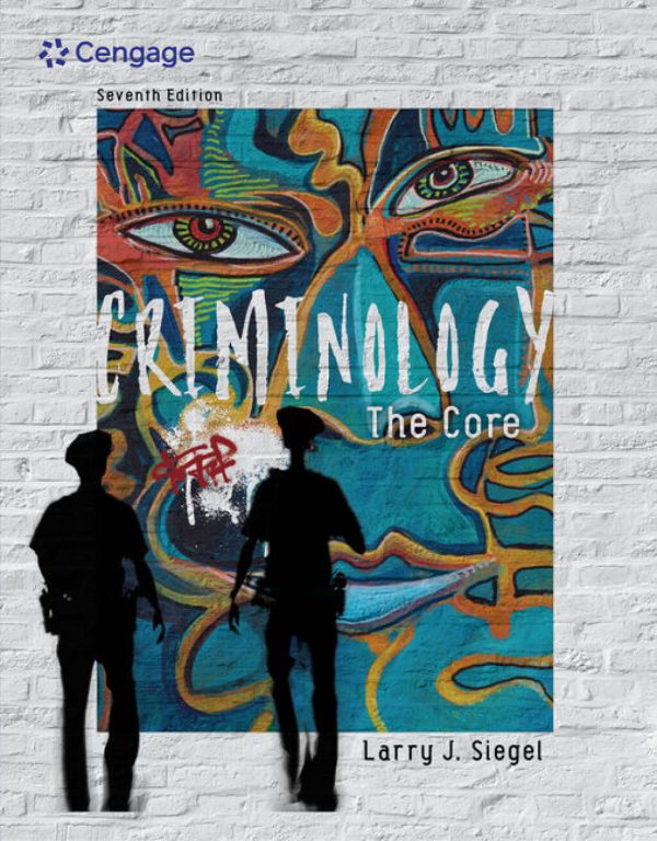 Criminology: The Core 7th Edition (Online Access)