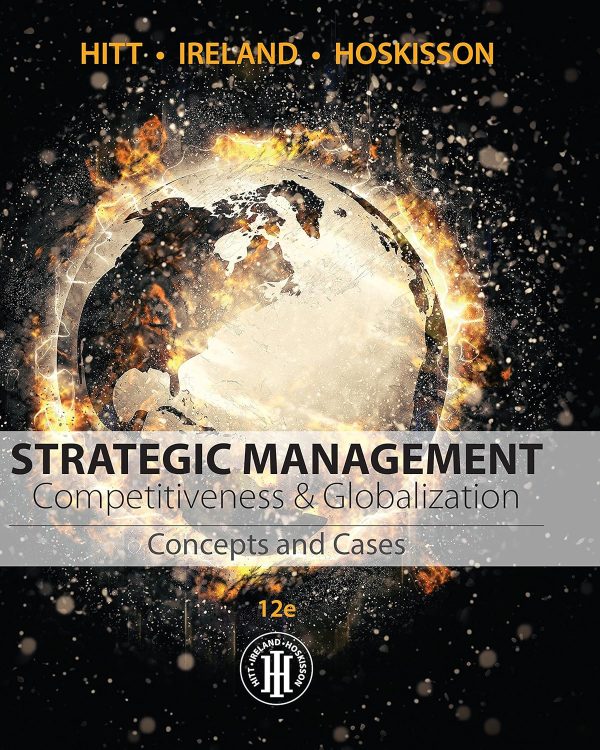 Strategic Management: Concepts and Cases: Competitiveness and Globalization 12th Edition (Online Access)