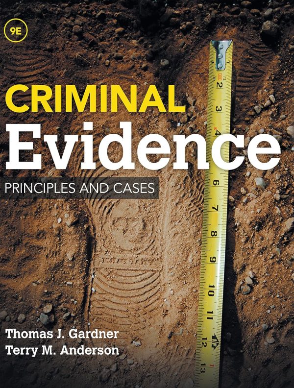 Criminal Evidence: Principles and Cases 9th Edition (Online Access)