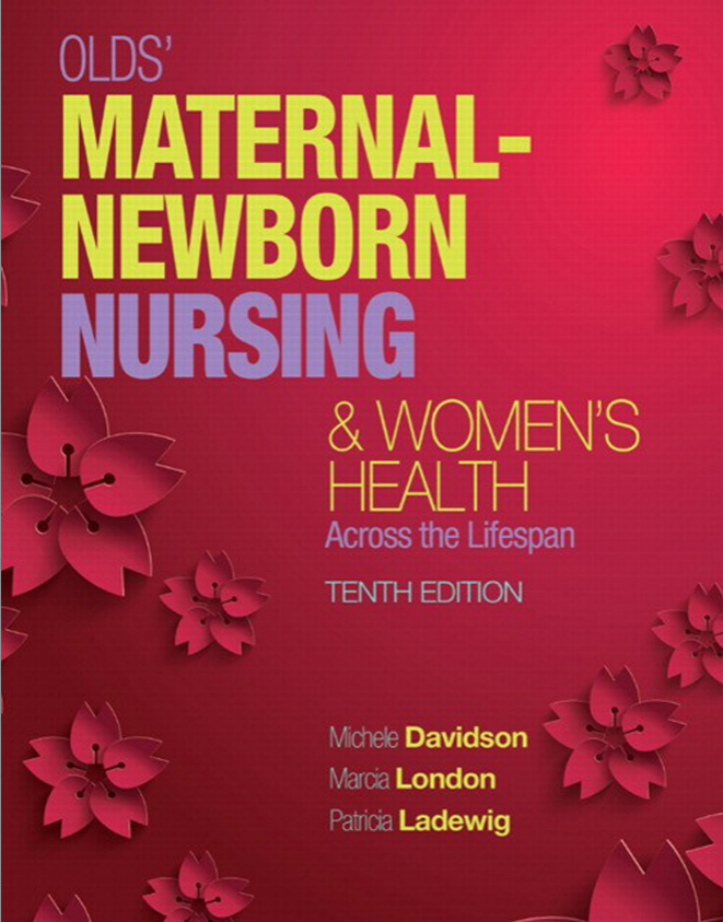 Olds' Maternal-Newborn Nursing & Women's Health Across the Lifespan ...