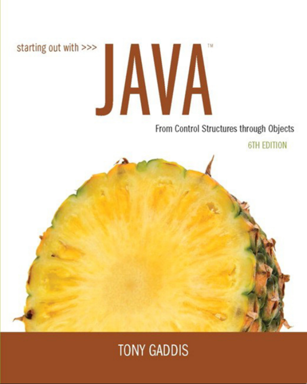 Starting Out with Java: From Control Structures through Objects 6th Edition (Online Access)