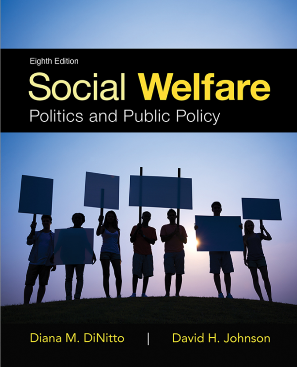 Social Welfare: Politics and Public Policy 8th Edition (Online Access)
