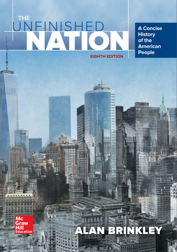 The Unfinished Nation: A Concise History of the American People 8th Edition (Online Access)